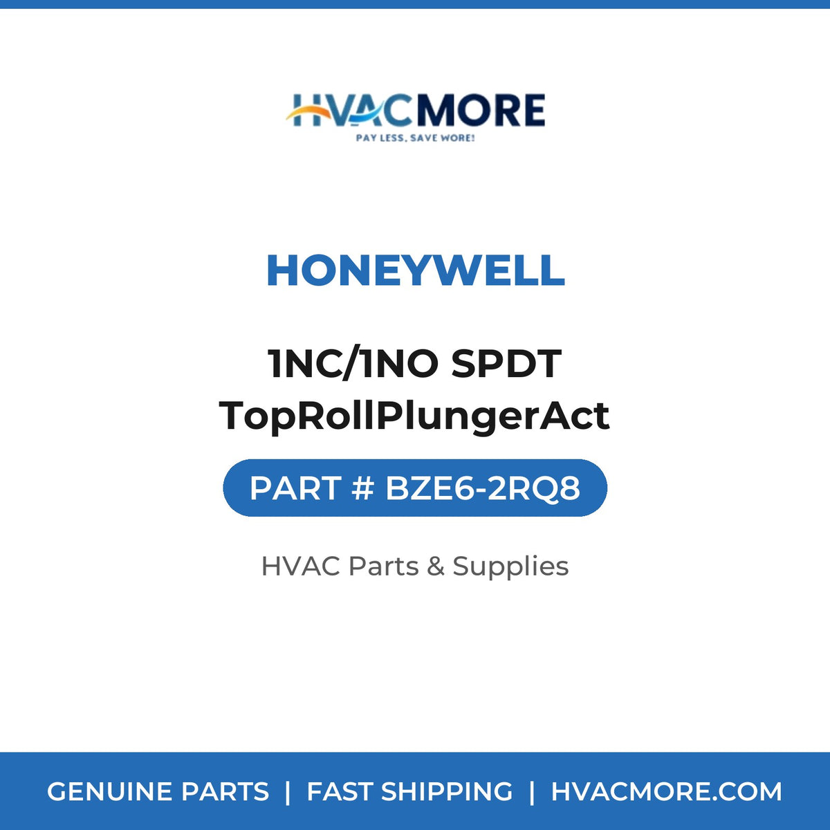 Honeywell 1NC/1NO SPDT TopRollPlungerAct BZE6-2RQ8