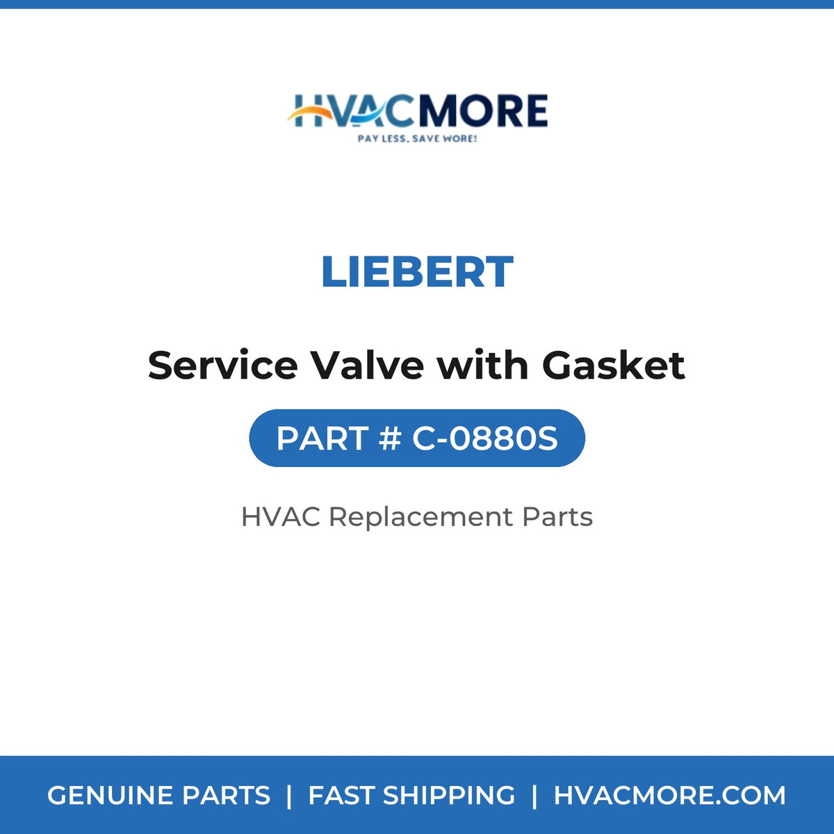Liebert Service Valve with Gasket C-0880S