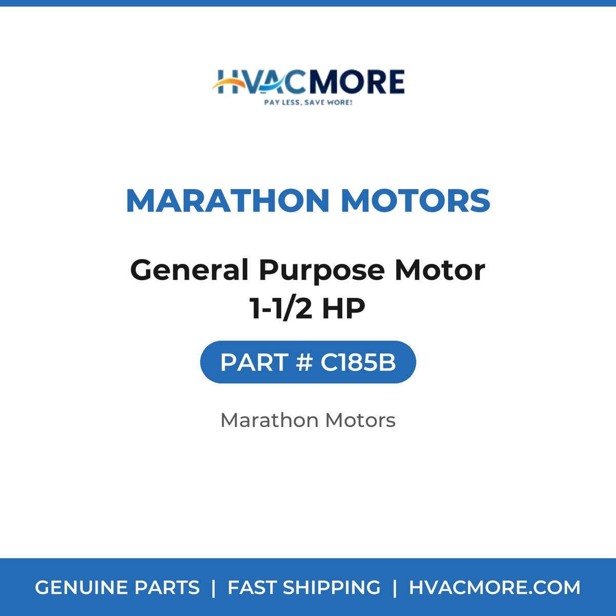 Marathon Motors General Purpose Motor 1-1/2 HP C185B