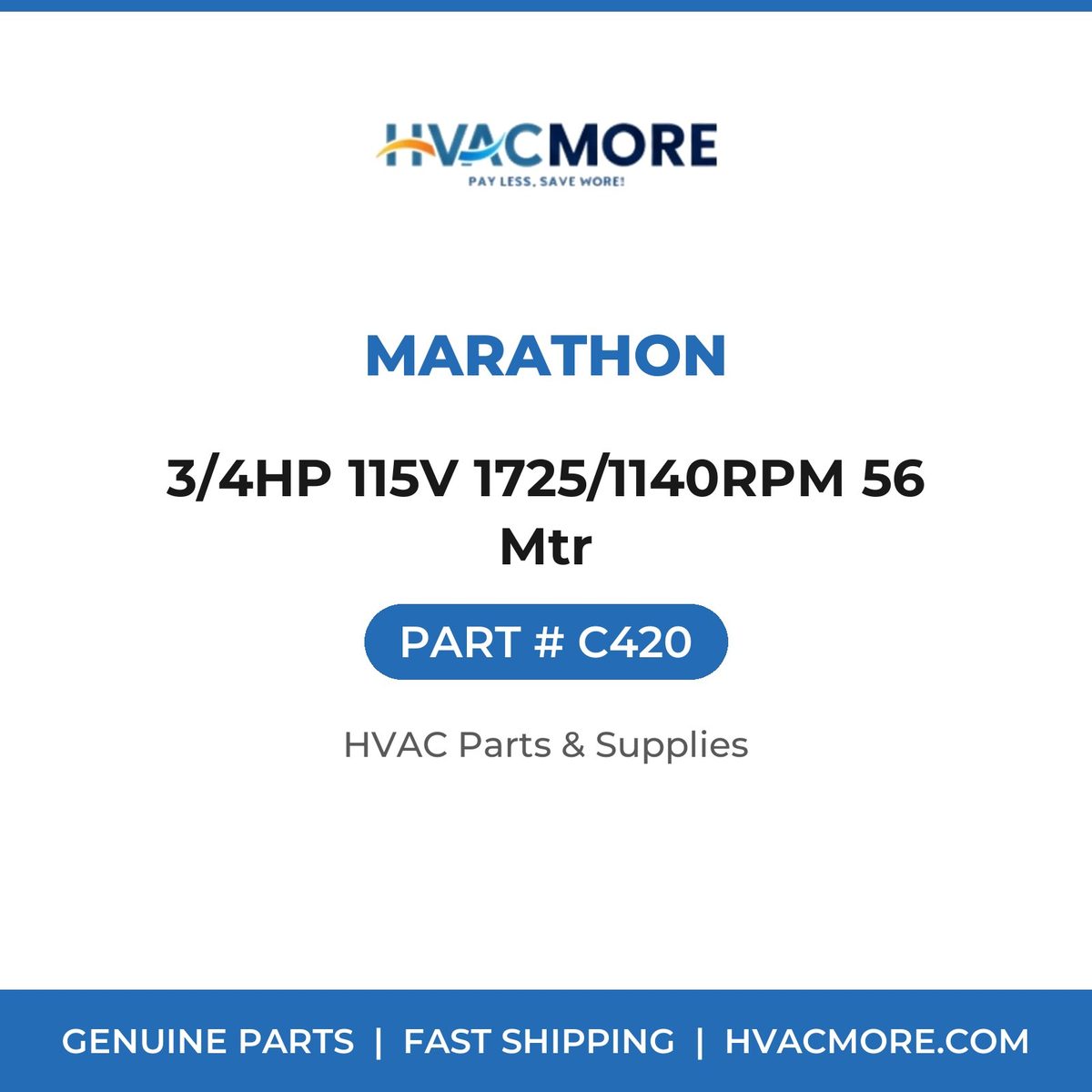 Marathon 3/4HP 115V 1725/1140RPM 56 Mtr C420