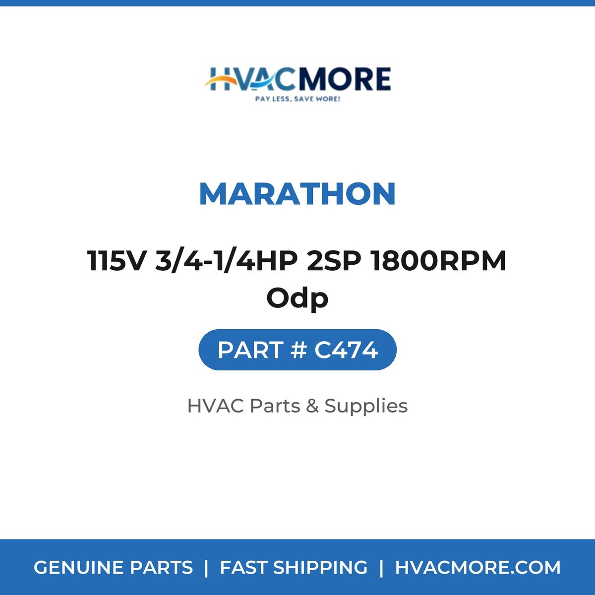 Marathon 115V 3/4-1/4HP 2SP 1800RPM Odp C474