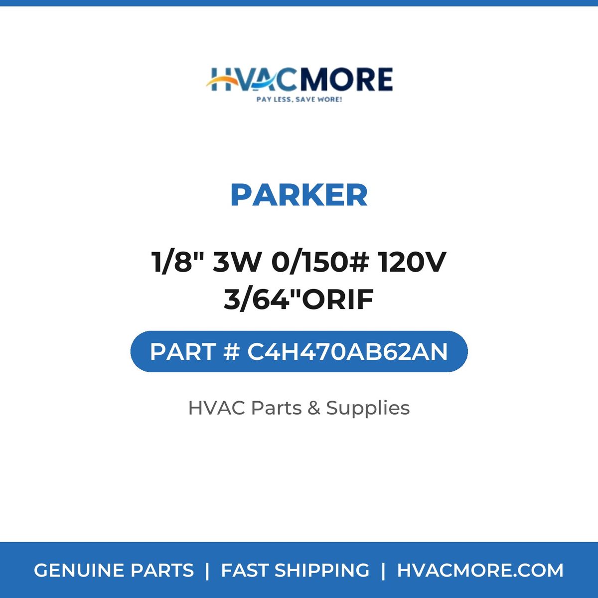 Parker 1/8" 3W 0/150# 120V 3/64"ORIF C4H470AB62AN