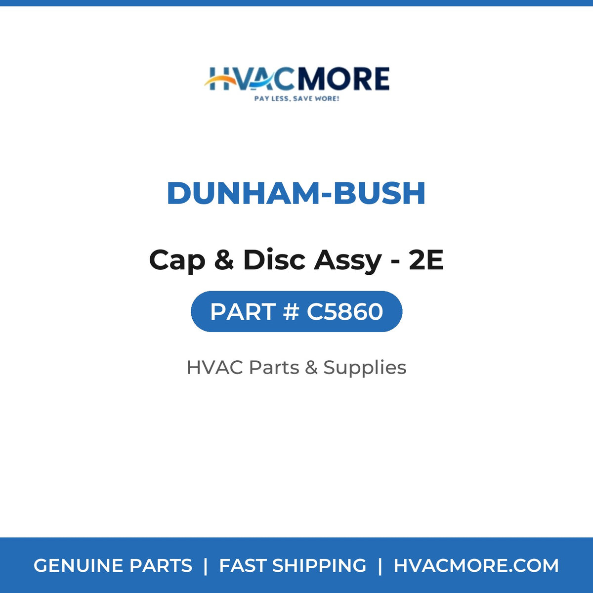 Dunham-Bush Cap & Disc Assy - 2E C5860