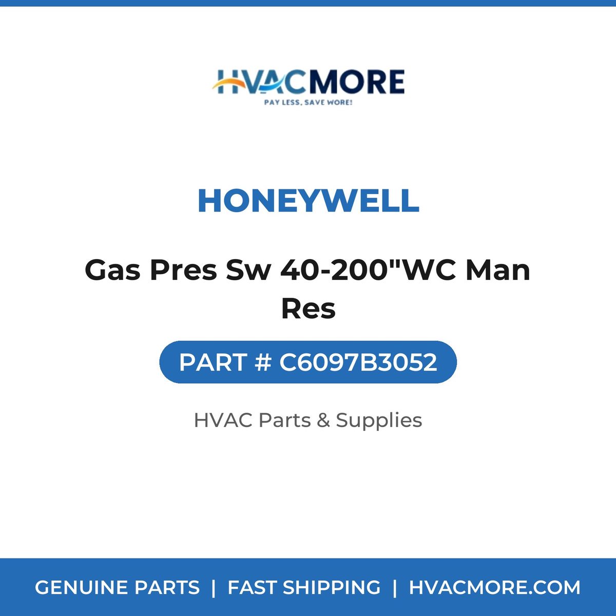 Honeywell Gas Pres Sw 40-200"WC Man Res C6097B3052