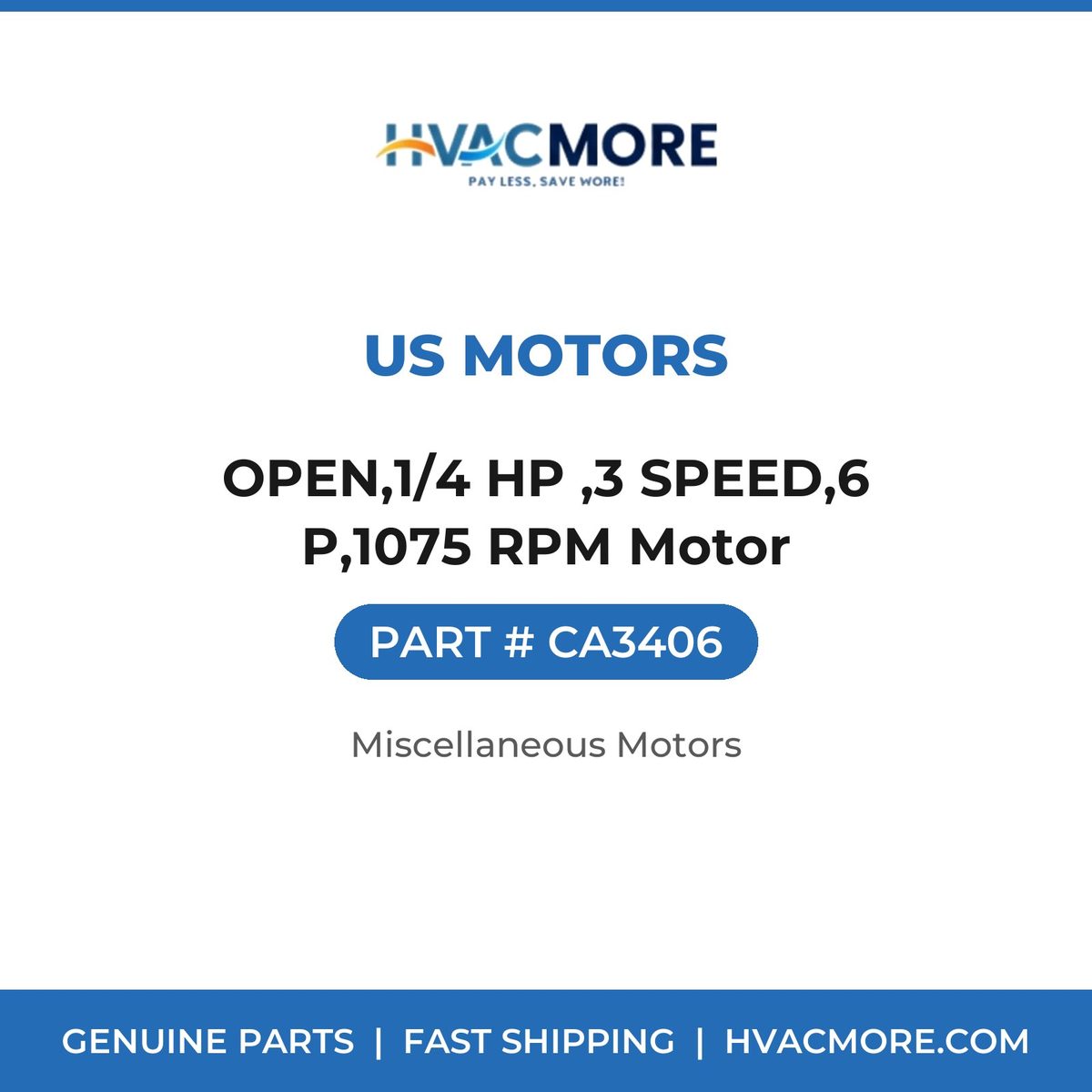 US Motors OPEN,1/4 HP ,3 SPEED,6 P,1075 RPM Motor CA3406