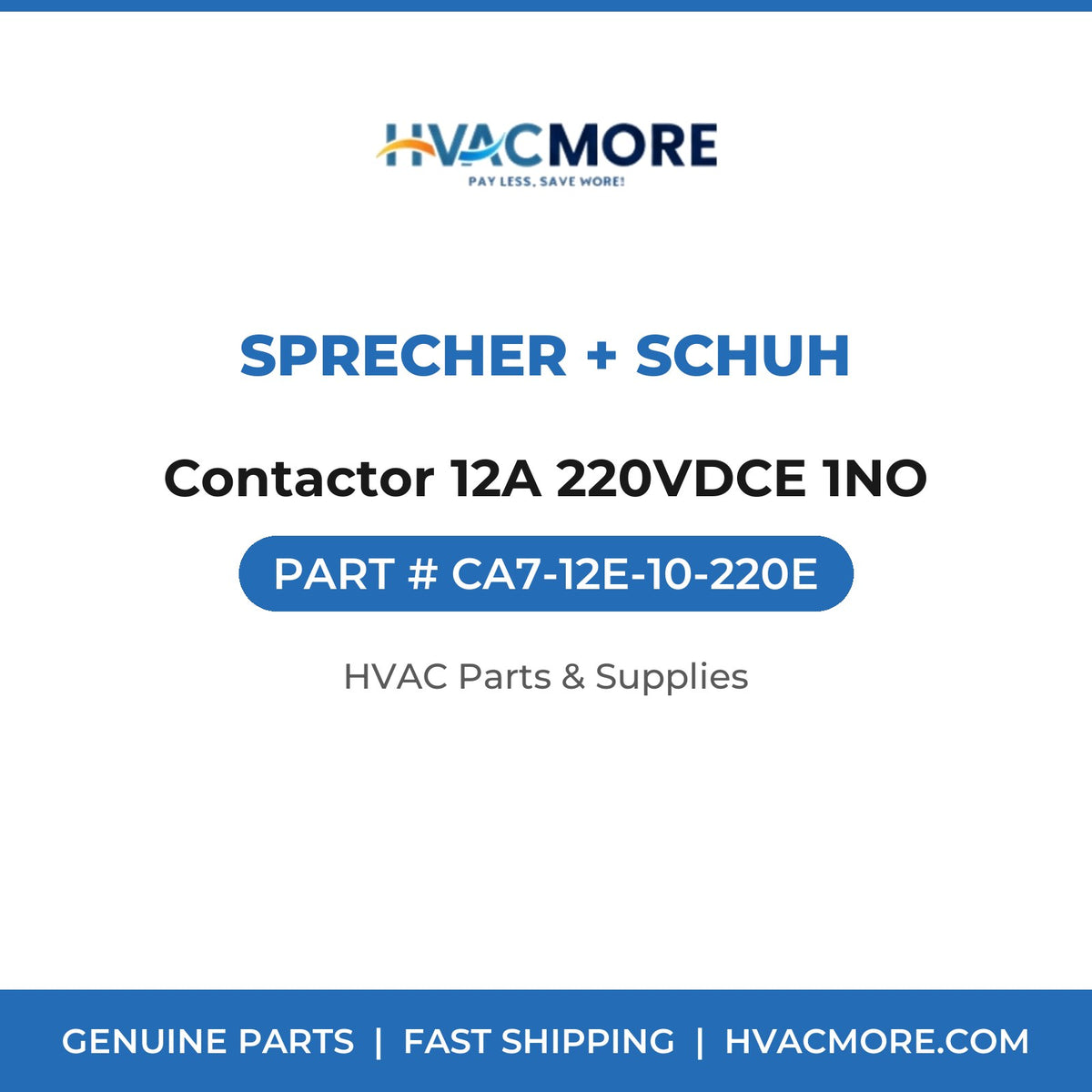 Sprecher + Schuh Contactor 12A 220VDCE 1NO CA7-12E-10-220E