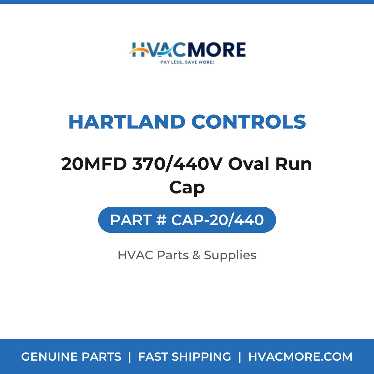 Hartland Controls 20MFD 370/440V Oval Run Cap CAP-20/440