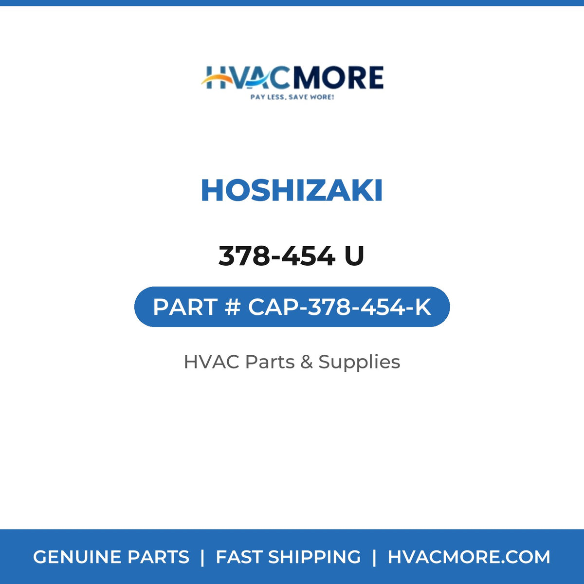 Hoshizaki 378-454 U CAP-378-454-K