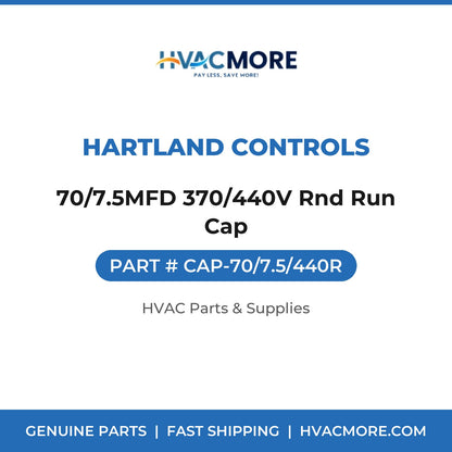 Hartland Controls 70/7.5MFD 370/440V Rnd Run Cap CAP-70/7.5/440R