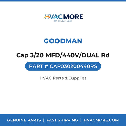 Goodman Cap 3/20 MFD/440V/DUAL Rd CAP030200440RS