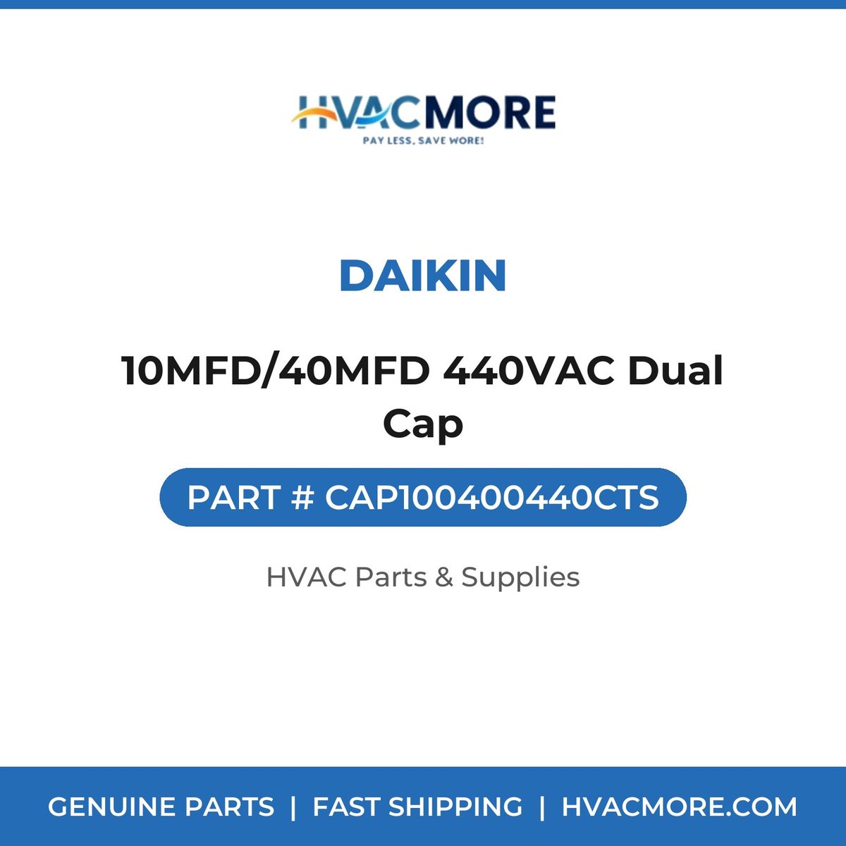 Daikin 10MFD/40MFD 440VAC Dual Cap CAP100400440CTS