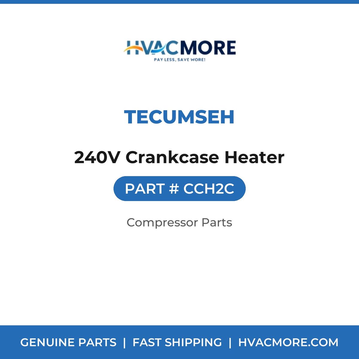 Tecumseh 240V Crankcase Heater CCH2C