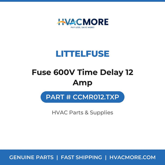 Littelfuse Fuse 600V Time Delay 12 Amp CCMR012.TXP