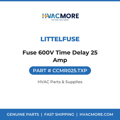 Littelfuse Fuse 600V Time Delay 25 Amp CCMR025.TXP
