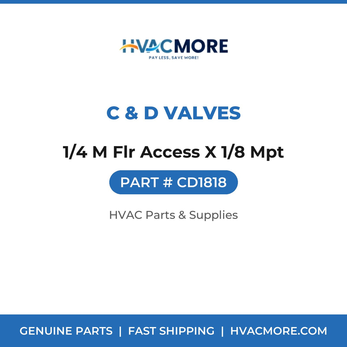 C & D Valves 1/4 M Flr Access X 1/8 Mpt CD1818