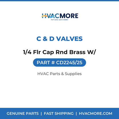 C & D Valves 1/4 Flr Cap Rnd Brass W/ CD2245/25