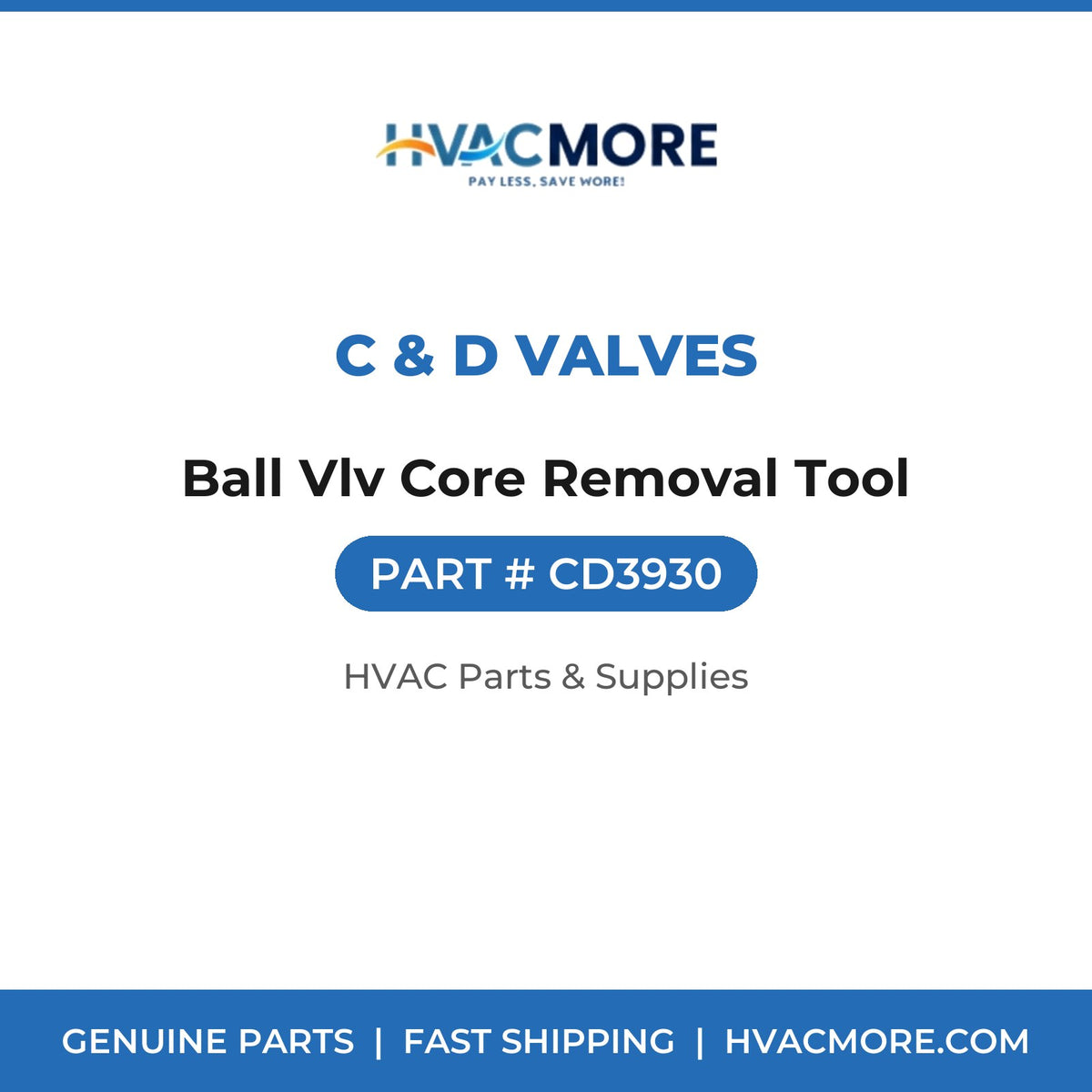 C & D Valves Ball Vlv Core Removal Tool CD3930