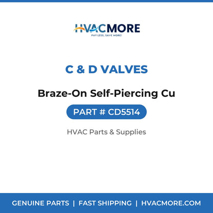 C & D Valves Braze-On Self-Piercing Cu CD5514