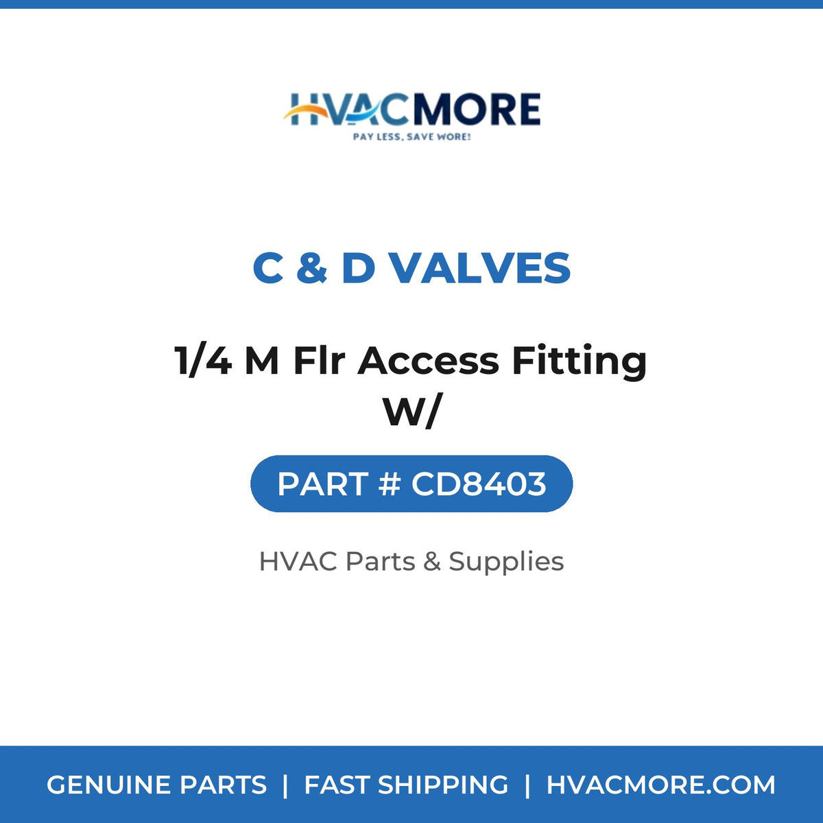 C & D Valves 1/4 M Flr Access Fitting W/ CD8403