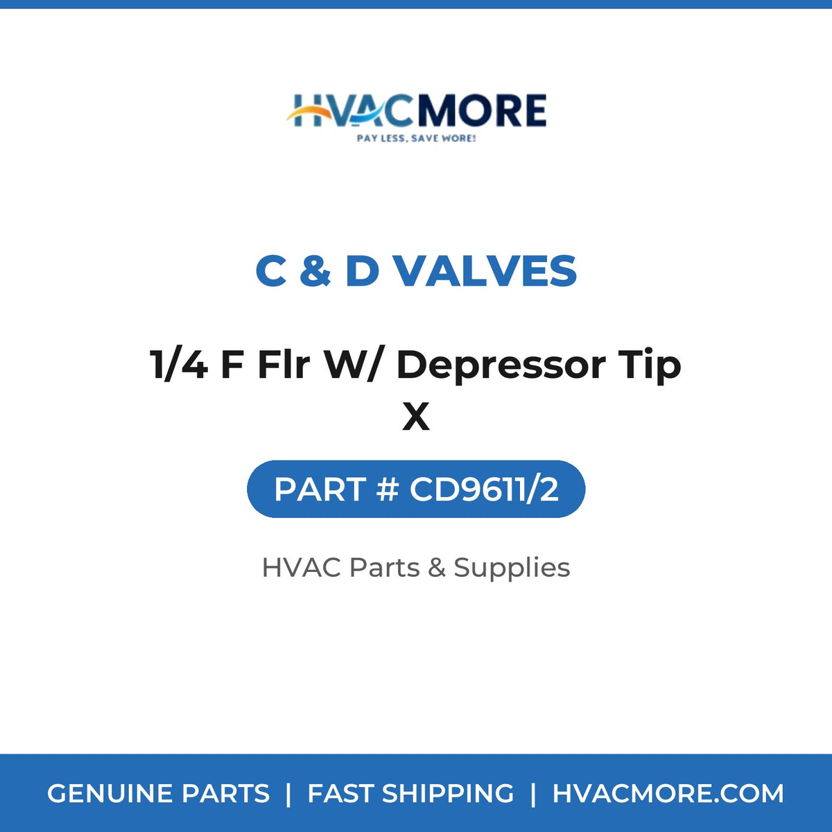 C & D Valves 1/4 F Flr W/ Depressor Tip X CD9611/2