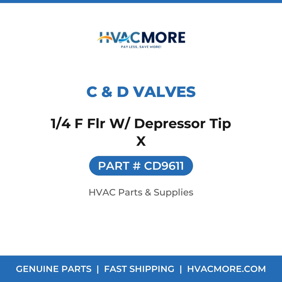 C & D Valves 1/4 F Flr W/ Depressor Tip X CD9611