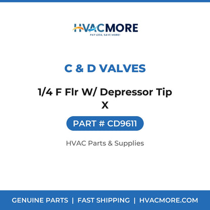 C & D Valves 1/4 F Flr W/ Depressor Tip X CD9611