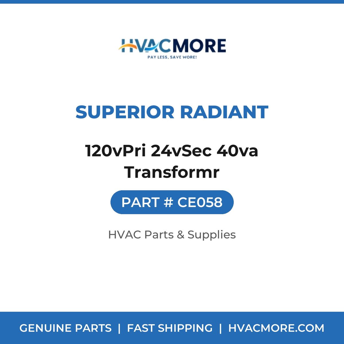 Superior Radiant 120vPri 24vSec 40va Transformr CE058
