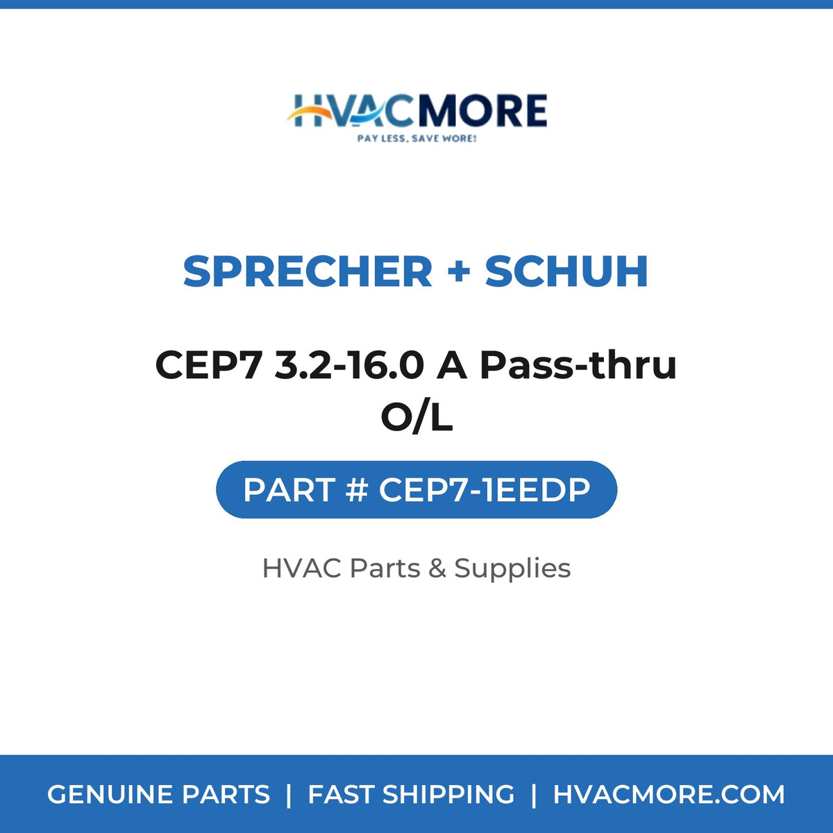 Sprecher + Schuh CEP7 3.2-16.0 A Pass-thru O/L CEP7-1EEDP