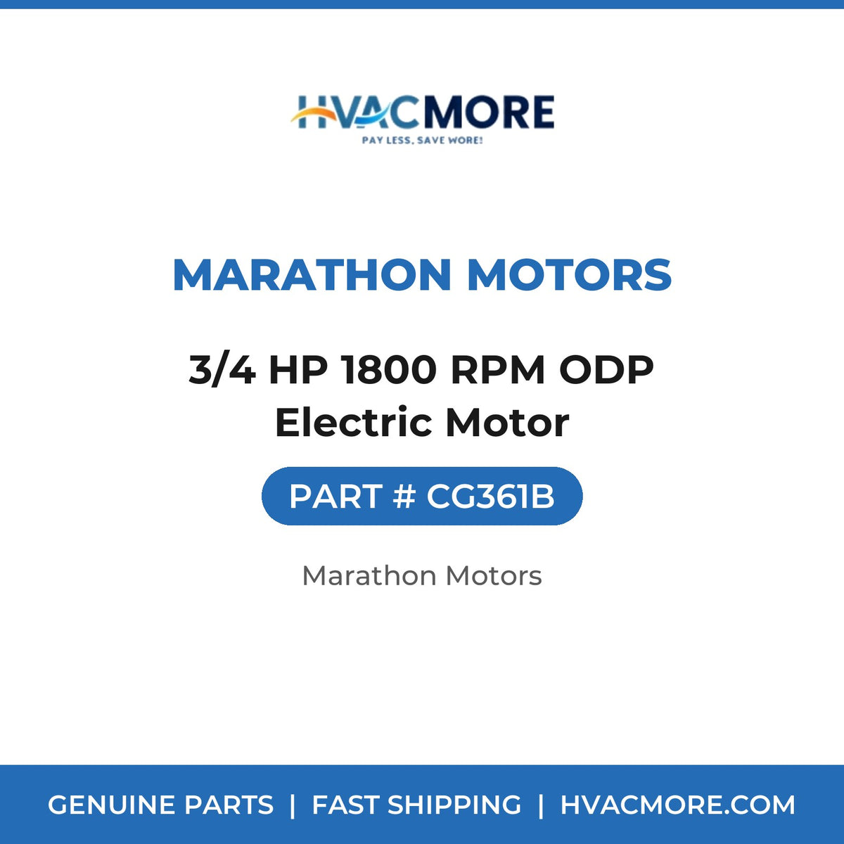 Marathon Motors 3/4 HP 1800 RPM ODP Electric Motor CG361B