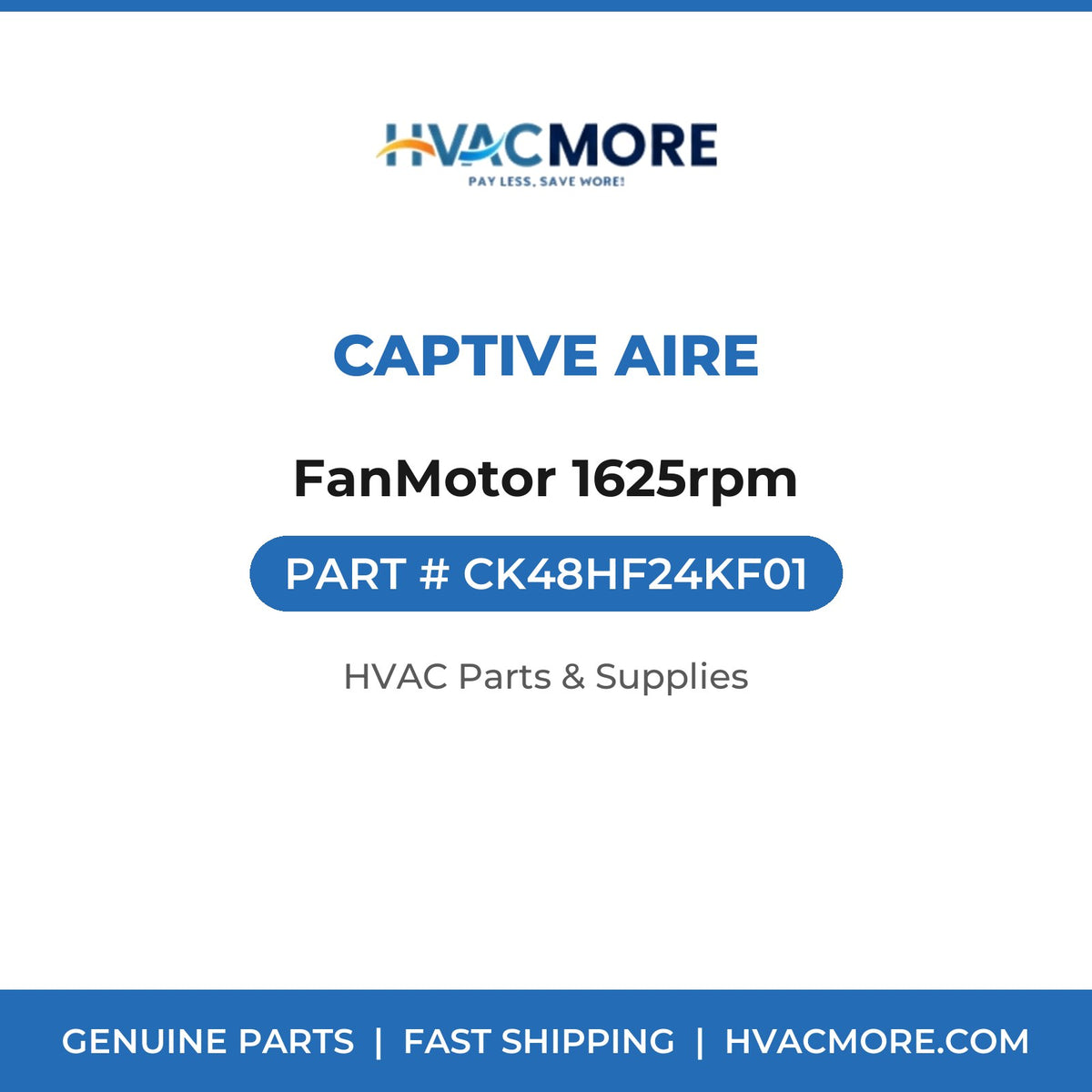 Captive Aire FanMotor 1625rpm CK48HF24KF01