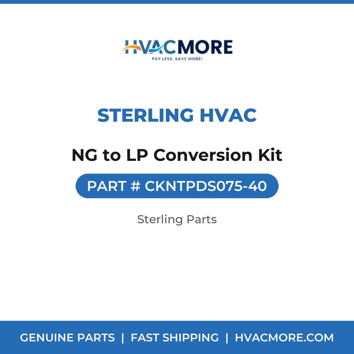 Sterling HVAC NG to LP Conversion Kit CKNTPDS075-40
