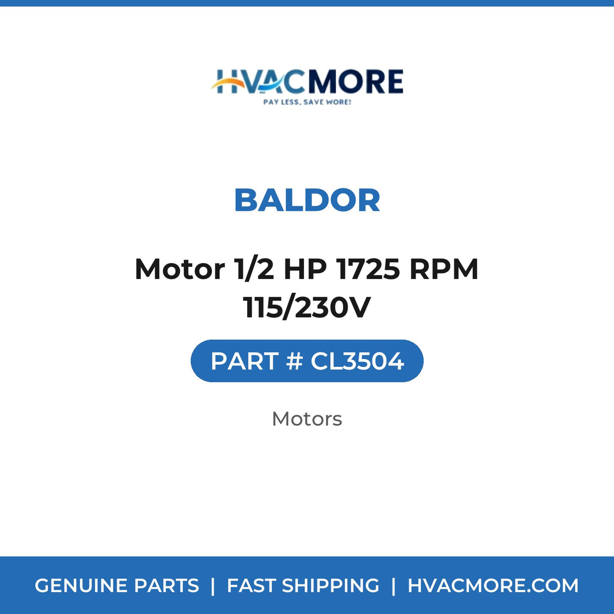Baldor Motor 1/2 HP 1725 RPM 115/230V CL3504