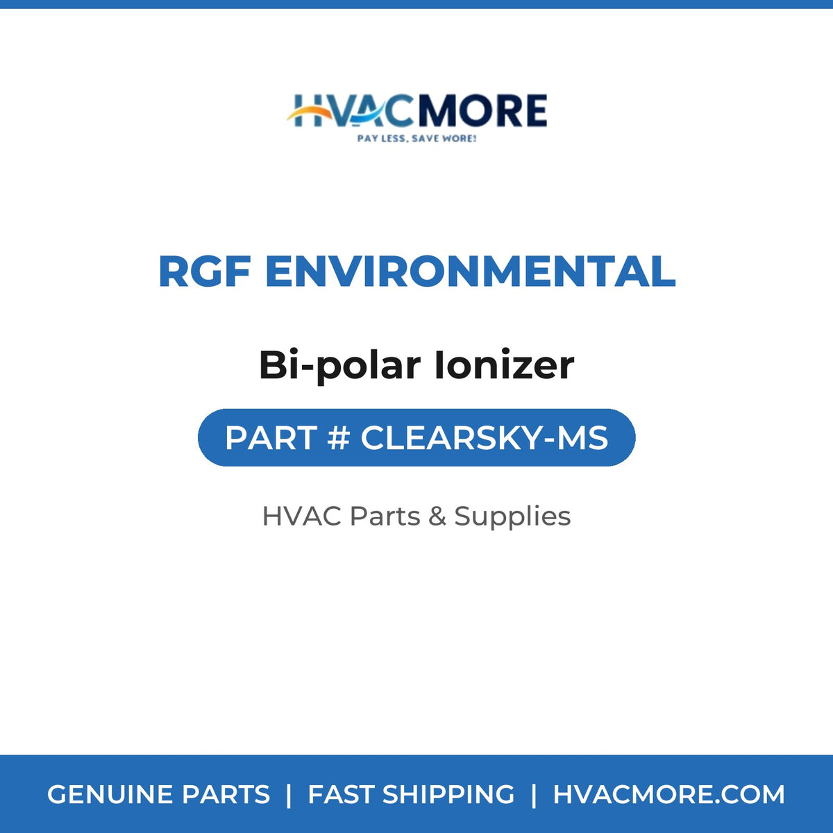RGF Environmental Bi-polar Ionizer CLEARSKY-MS