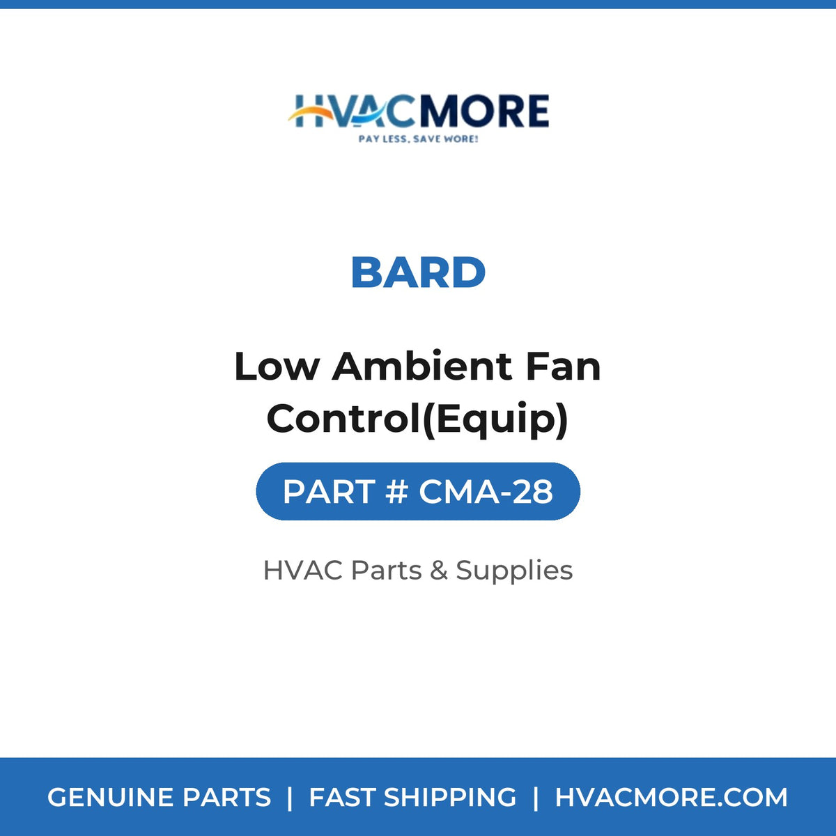 Bard Low Ambient Fan Control(Equip) CMA-28