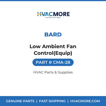 Bard Low Ambient Fan Control(Equip) CMA-28