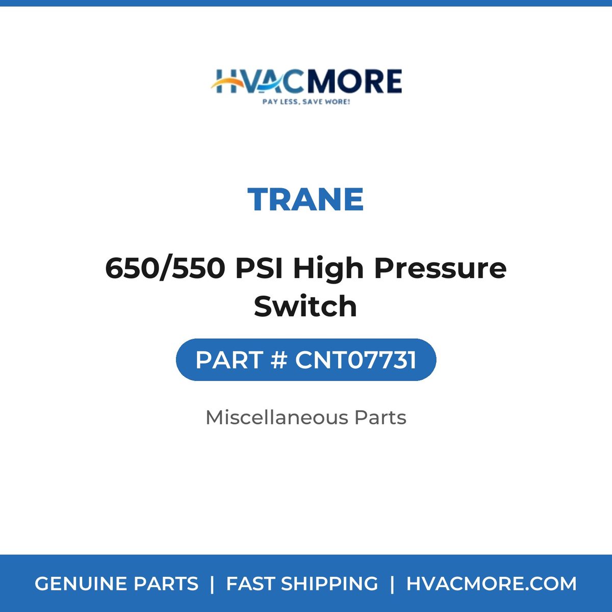 Trane 650/550 PSI High Pressure Switch CNT07731