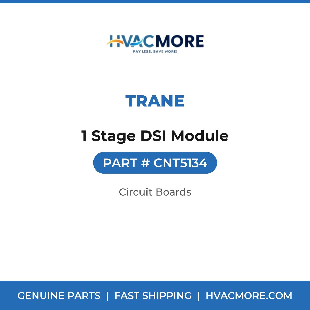 Trane 1 Stage DSI Module CNT5134