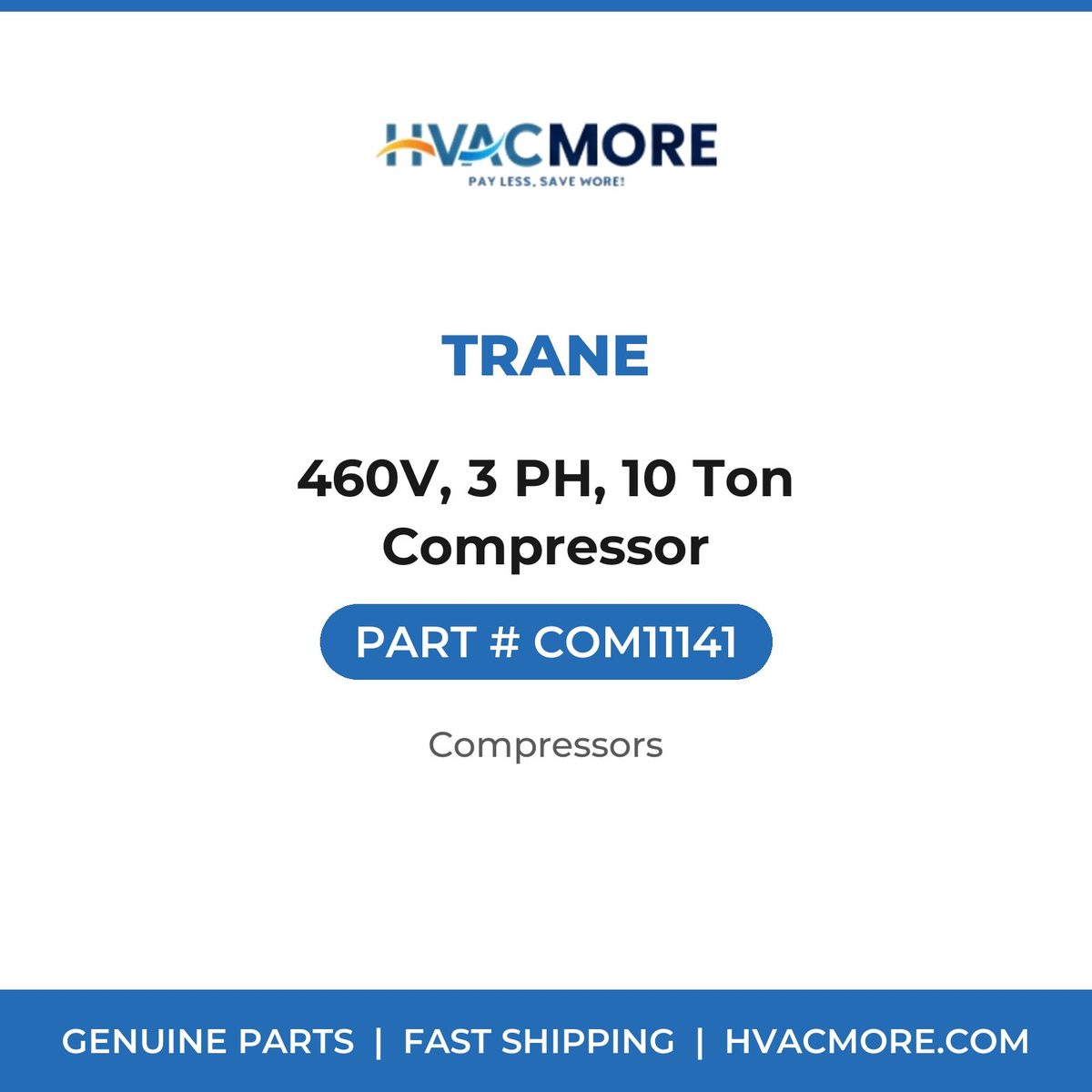 Trane 460V, 3 PH, 10 Ton Compressor COM11141