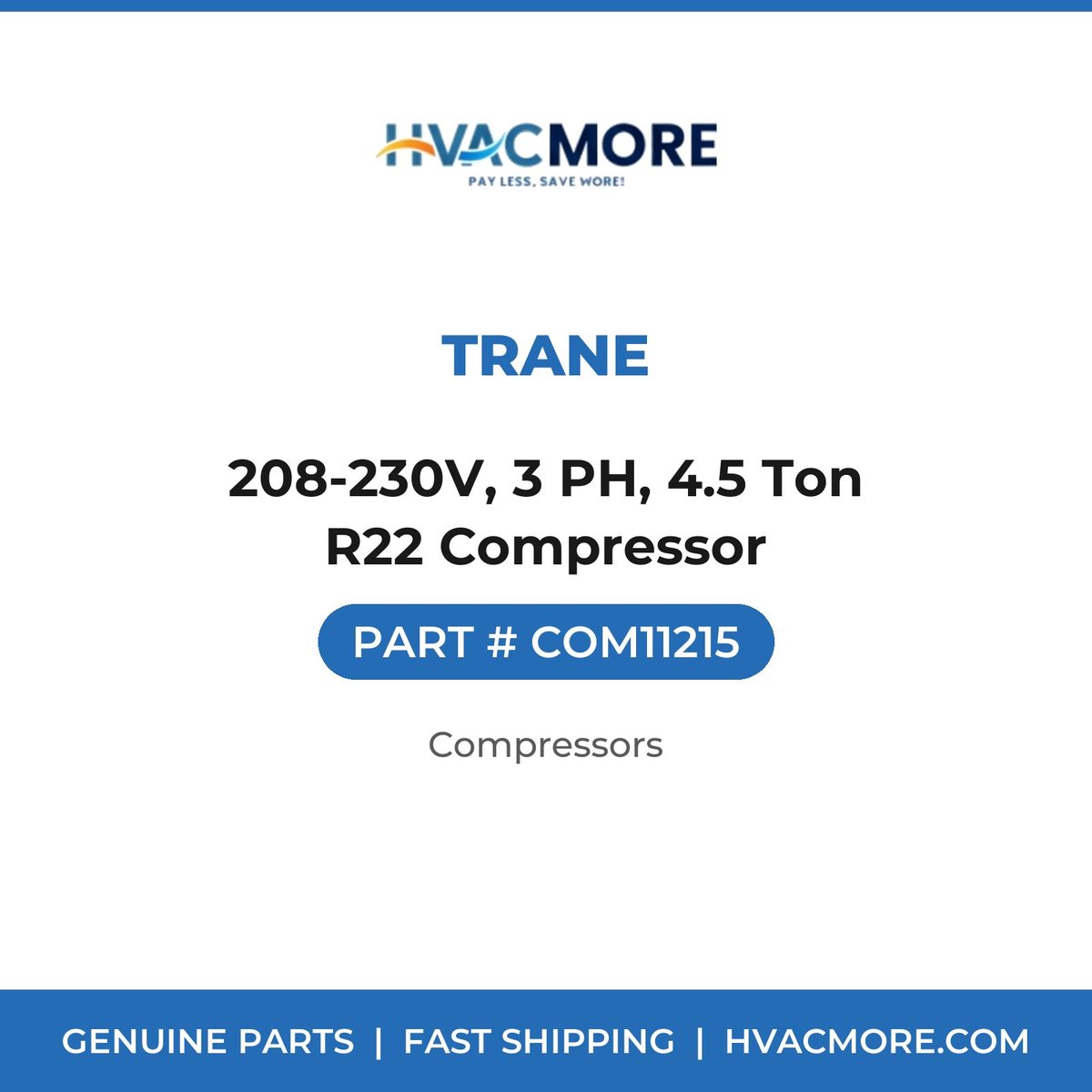 Trane 208-230V, 3 PH, 4.5 Ton R22 Compressor COM11215