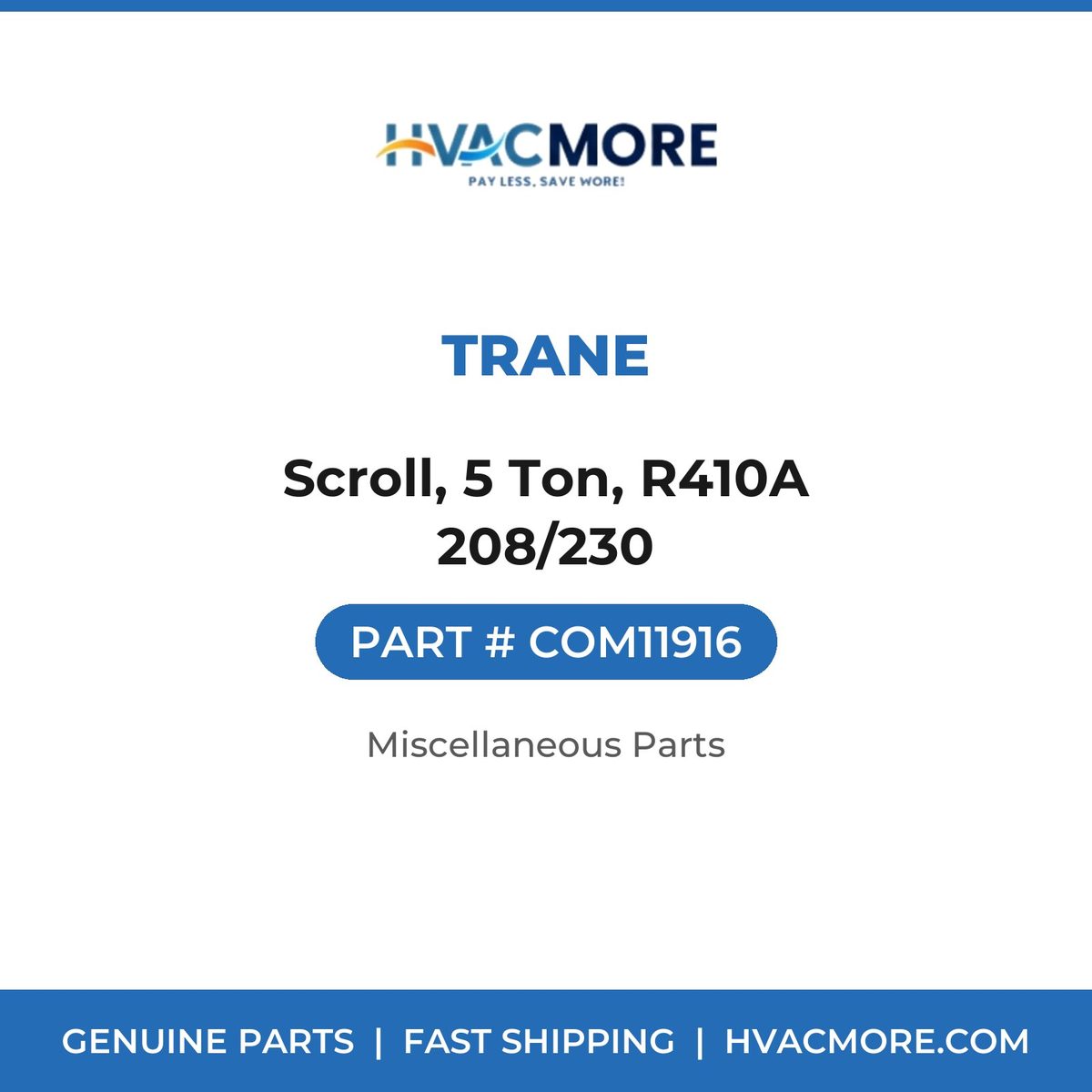 Trane Scroll, 5 Ton, R410A 208/230 COM11916