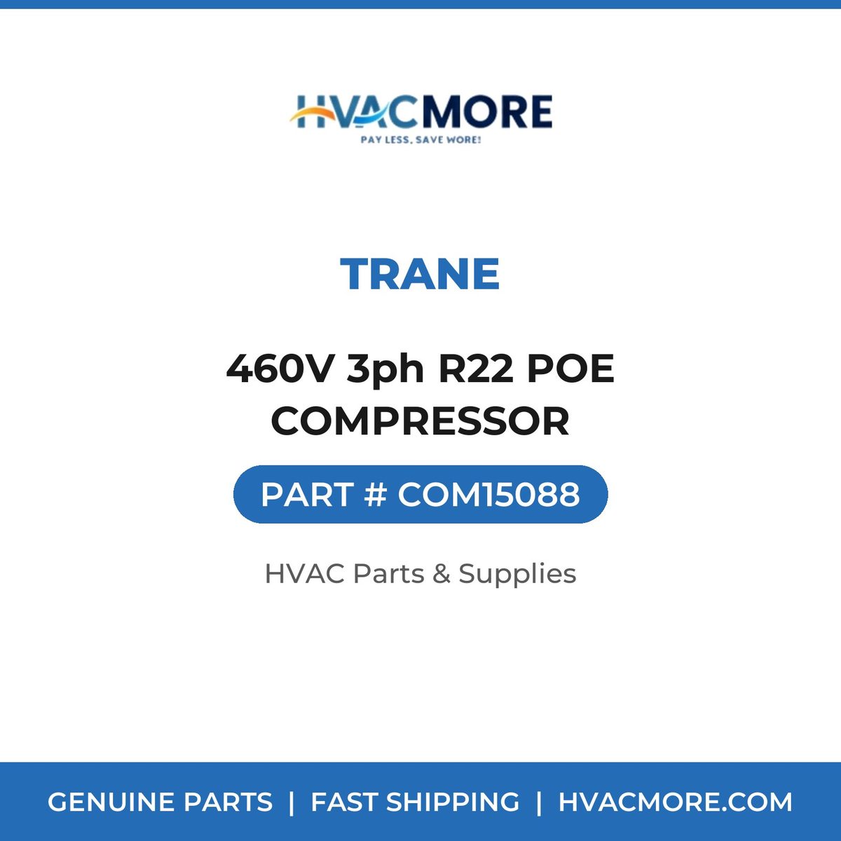 Trane 460V 3ph R22 POE COMPRESSOR COM15088