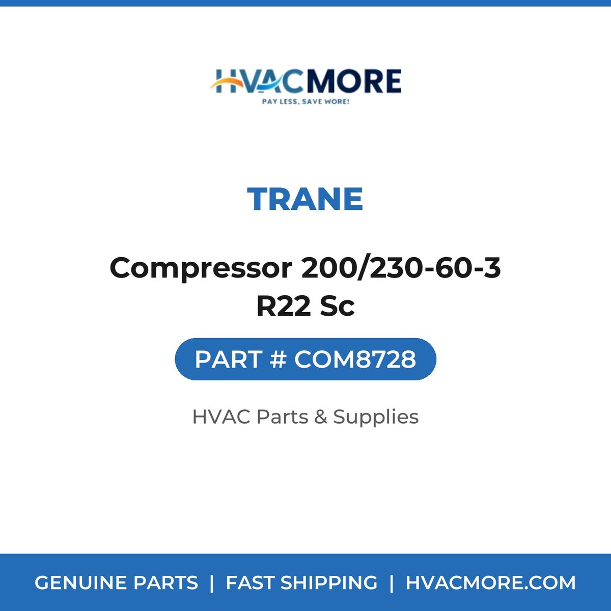 Trane Compressor 200/230-60-3 R22 Sc COM8728