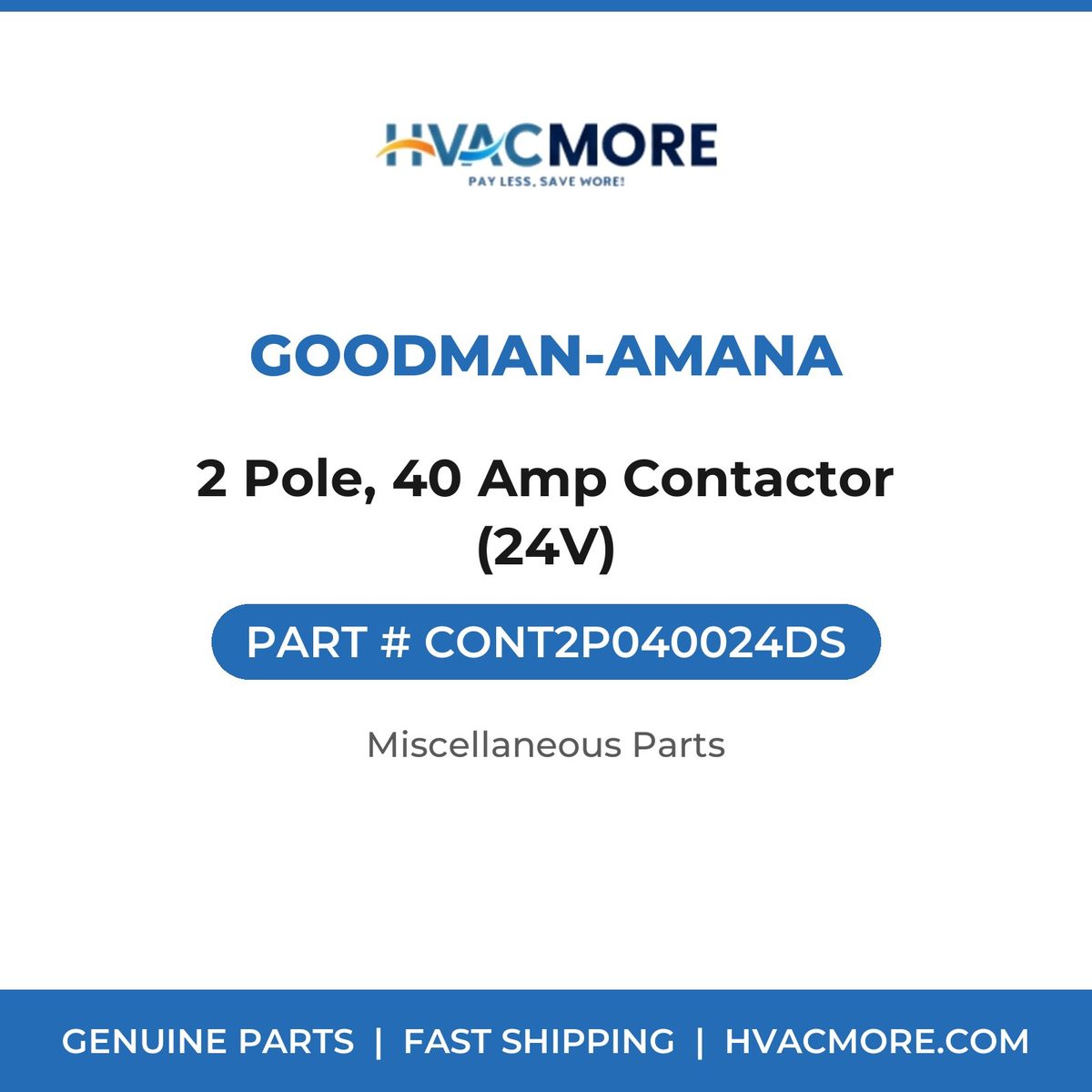 Goodman-Amana 2 Pole, 40 Amp Contactor (24V) CONT2P040024DS