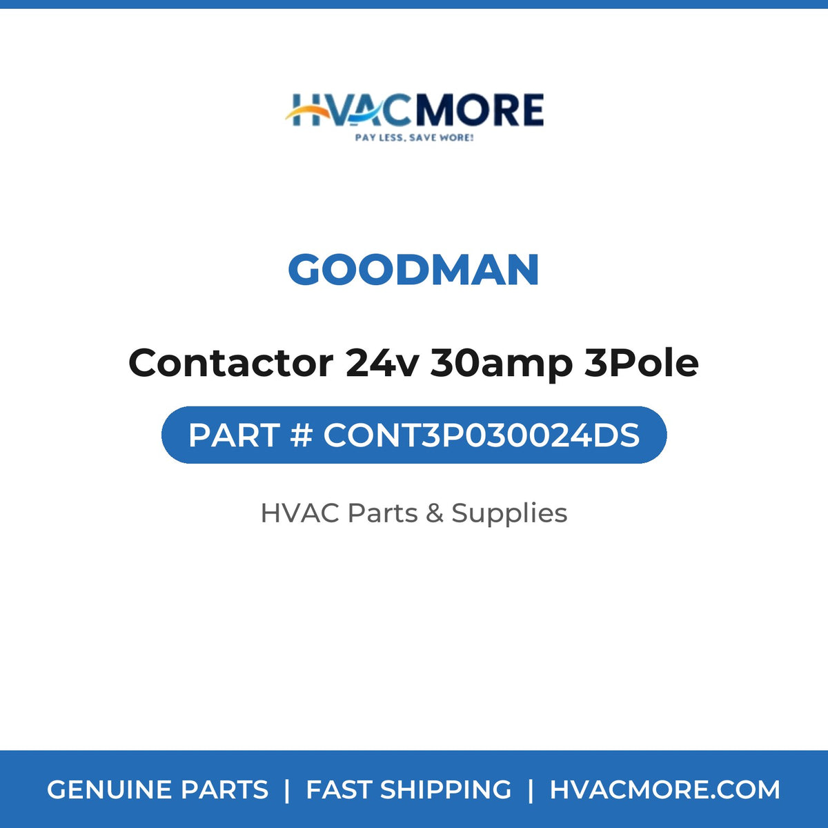Goodman Contactor 24v 30amp 3Pole CONT3P030024DS