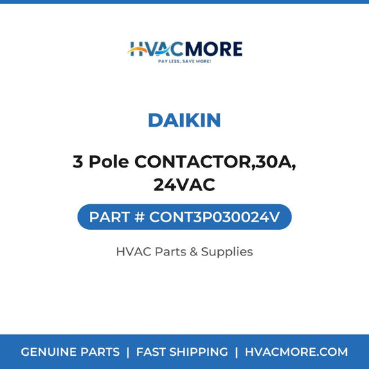 Daikin 3 Pole CONTACTOR,30A, 24VAC CONT3P030024V