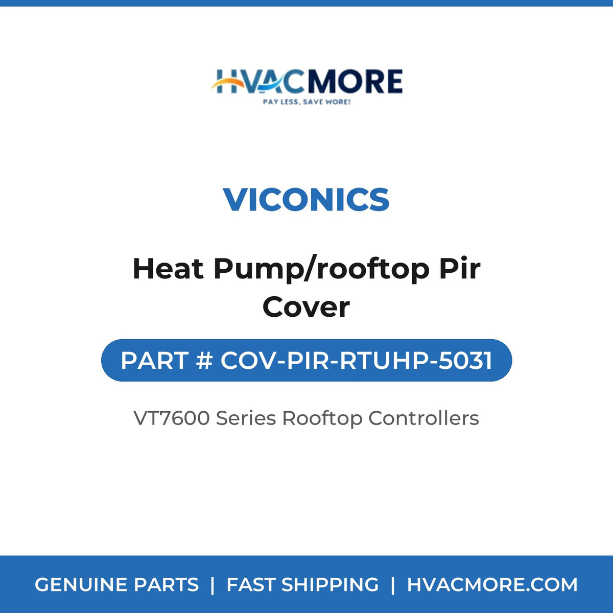 Viconics Heat Pump/rooftop Pir Cover COV-PIR-RTUHP-5031