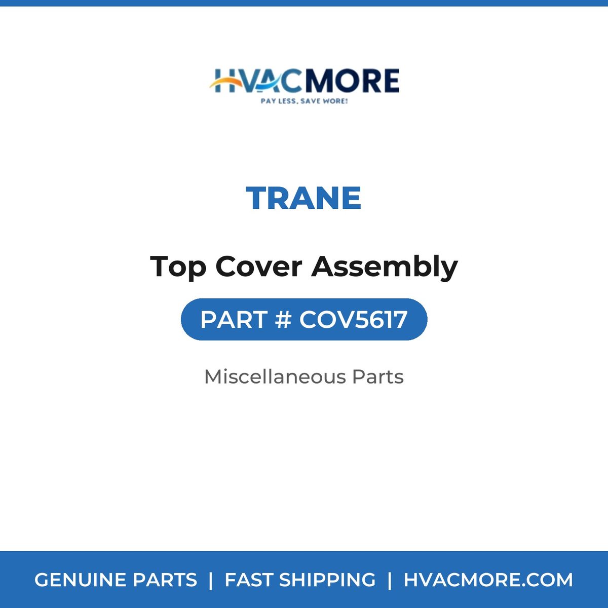 Trane Top Cover Assembly COV5617