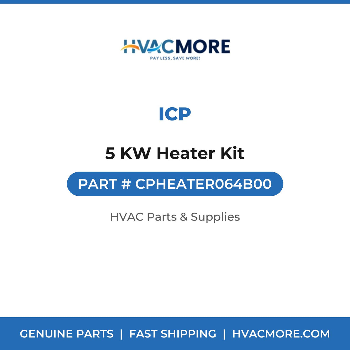 ICP 5 KW Heater Kit CPHEATER064B00