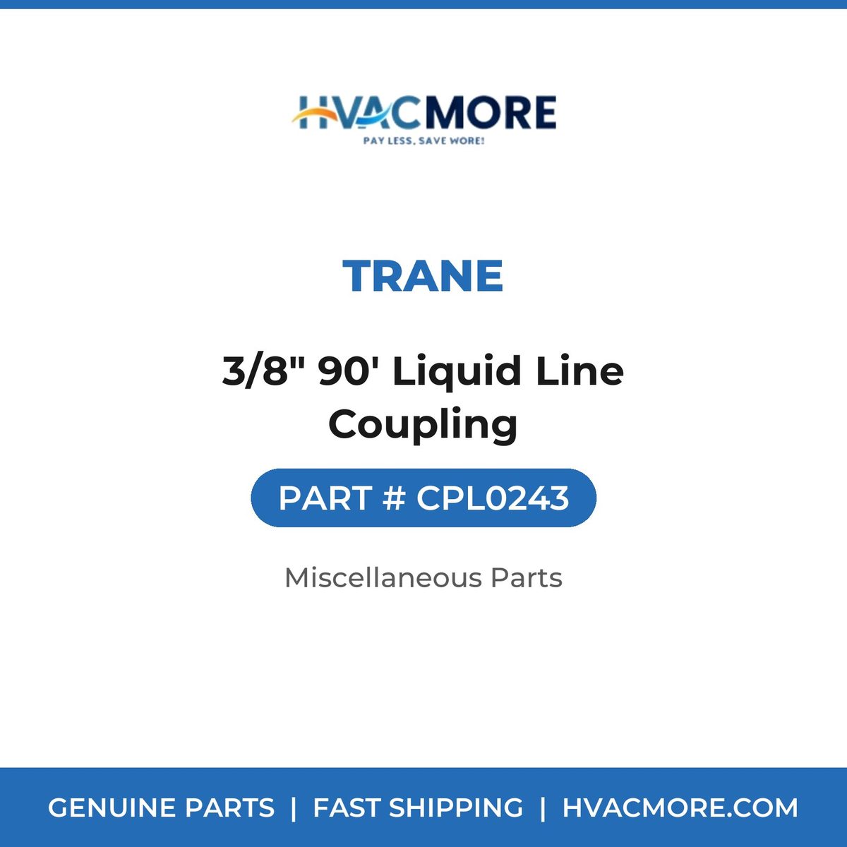 Trane 3/8" 90' Liquid Line Coupling CPL0243