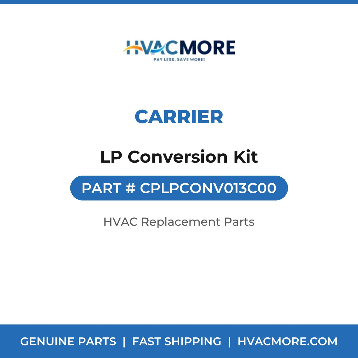 Carrier LP Conversion Kit CPLPCONV013C00